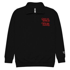 Give Us Space Unisex Fleece Half Zip